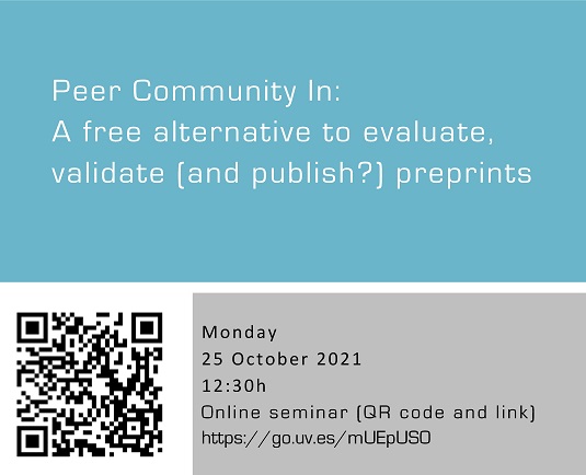 Peer Community In: A free alternative to evaluate, validate (and publish?) preprints